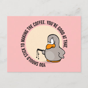 You should stick to just making the coffee postcard