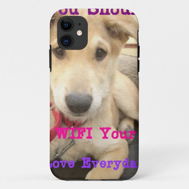 You Should WIFI Your Love Everyday Case-Mate iPhone Case (Back)