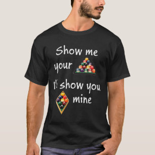 You Show Me Your Rack T-Shirt