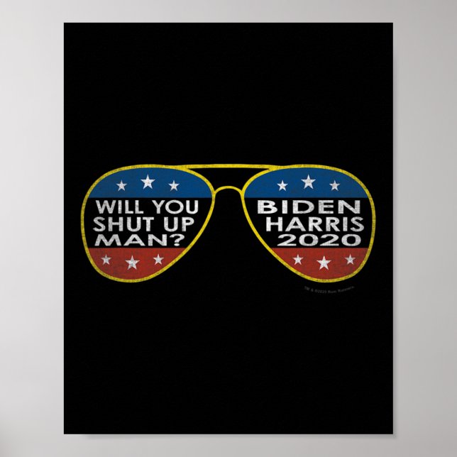 You Shut Up Man - Sungles - Biden-harris 2020  Poster (Front)