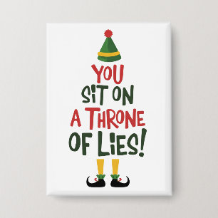 You Sit On A Throne Of Lies Quote Funny Christmas