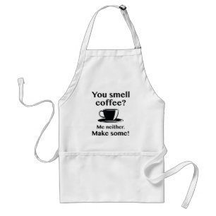 You Smell Coffee Standard Apron