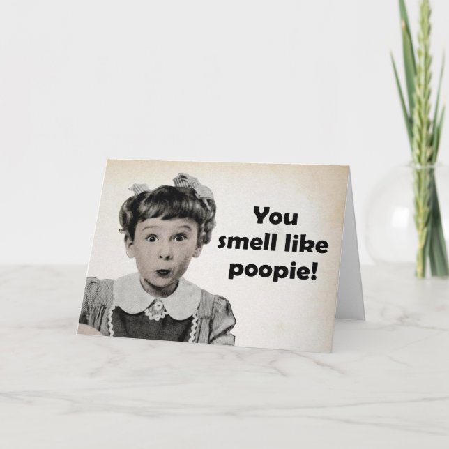 You Smell Like Poopie Card (Front)