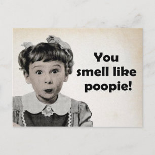 You Smell Like Poopie Postcard