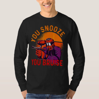 You Snooze You Bruise  Paintball  Men Women Kids T-Shirt