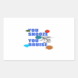 You Snooze You Bruise Paintball Woodsball Gift Rectangular Sticker
