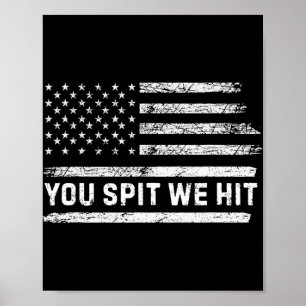You Spit We Hit Trump Vintage _1 Poster