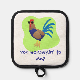 You Squawking to  Me Pot Holder