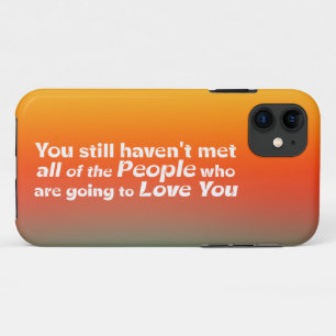 You still haven't met all...    iPhone 11 case