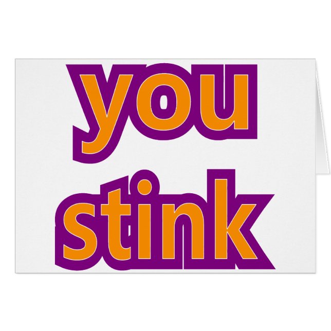 You Stink Skins (Front Horizontal)