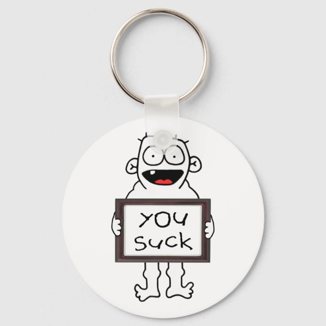 You Suck Keychain (Front)