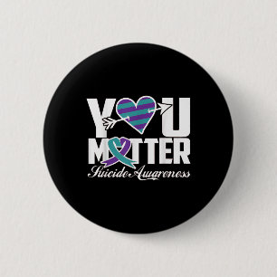 You Suicide Awareness Purple And Teal Ribbon 6 Cm Round Badge