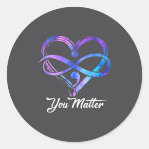 You Suicide Prevention Awareness Heart Men Women  Classic Round Sticker