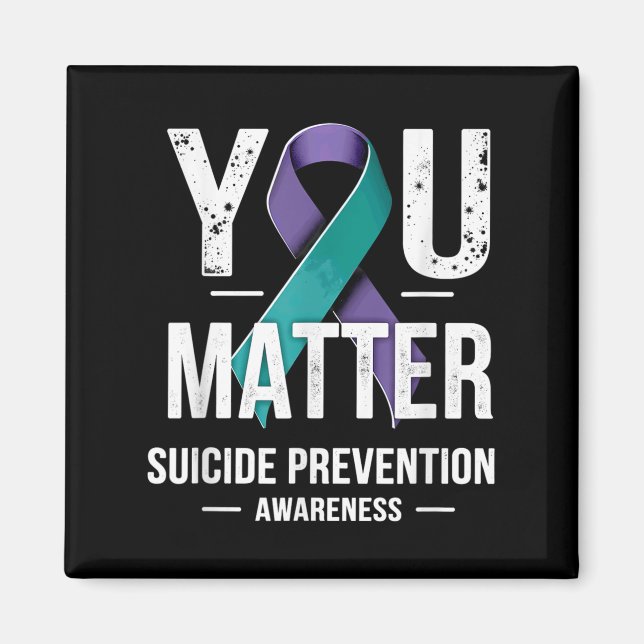 You Suicide Prevention Awareness  Magnet (Front)