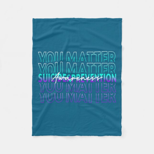 You Suicide Prevention Awareness Mental Health Mon Fleece Blanket (Front)