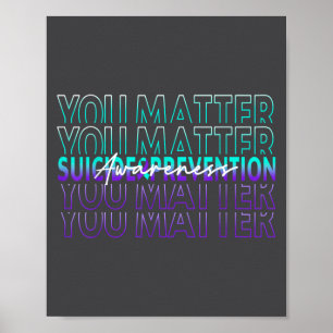 You Suicide Prevention Awareness Mental Health Mon Poster