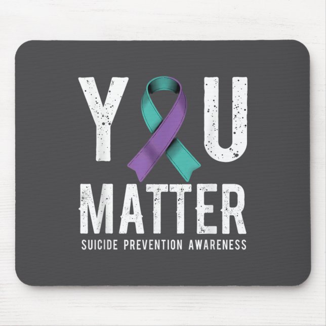 You Suicide Prevention Awareness  Mouse Pad (Front)
