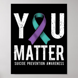 You Suicide Prevention Awareness Poster