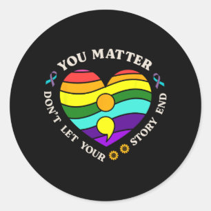 You Suicide Prevention Awareness Rainbow Heart 2 Classic Round Sticker
