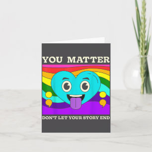 You Suicide Prevention Awareness Rainbow Heart Card