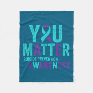 You Suicide Prevention Awareness Ribbon Fleece Blanket