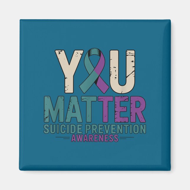 You Suicide Prevention Awareness Ribbon  Magnet (Front)