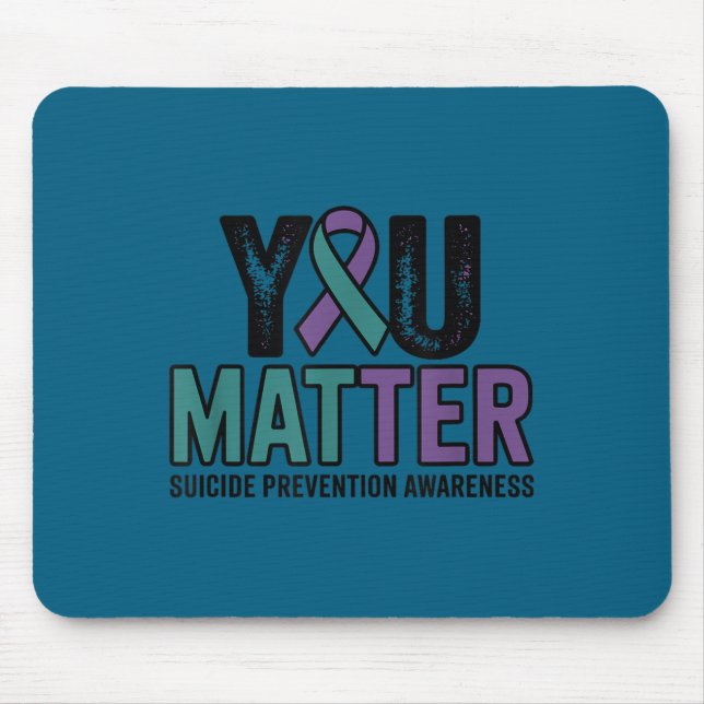 You Suicide Prevention Awareness Ribbon  Mouse Pad (Front)