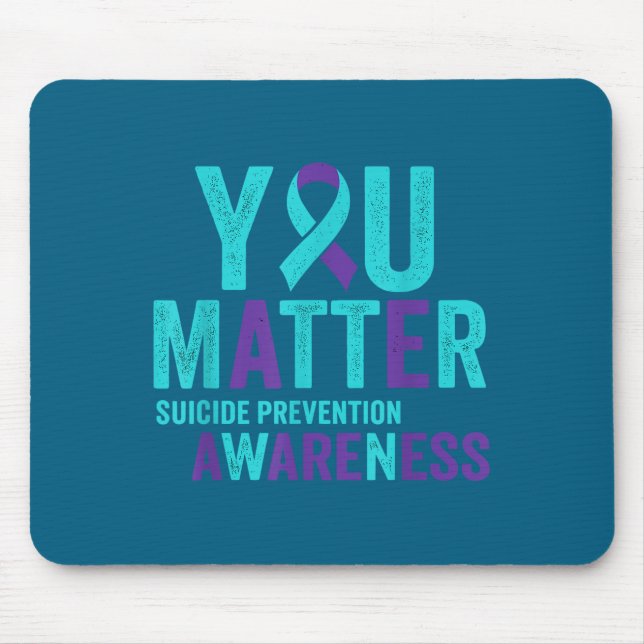 You Suicide Prevention Awareness Ribbon  Mouse Pad (Front)