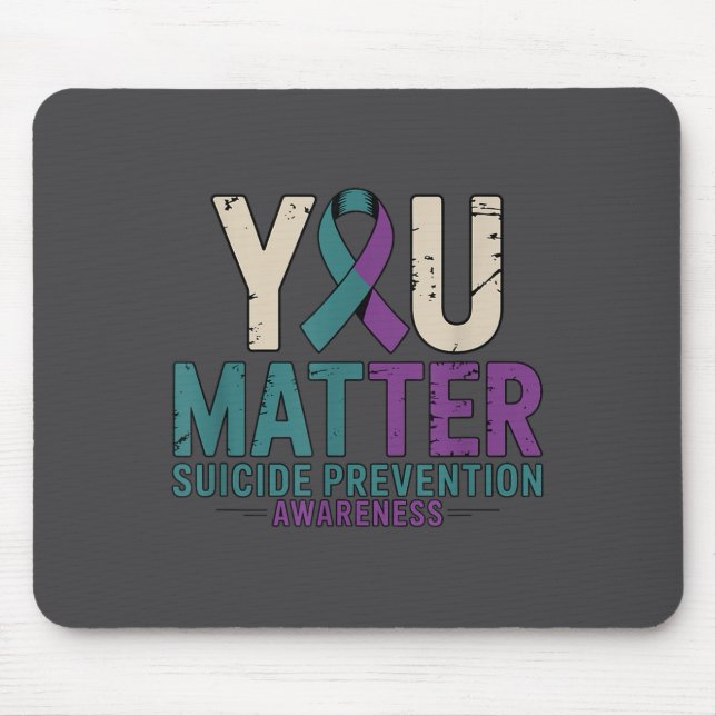 You Suicide Prevention Awareness Ribbon  Mouse Pad (Front)