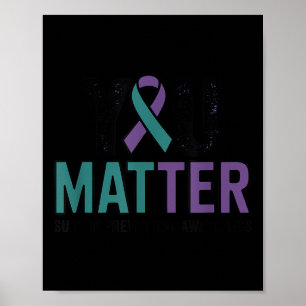You Suicide Prevention Awareness Ribbon Poster