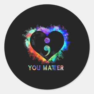 You Suicide Prevention Awareness Semicolon Heart Classic Round Sticker