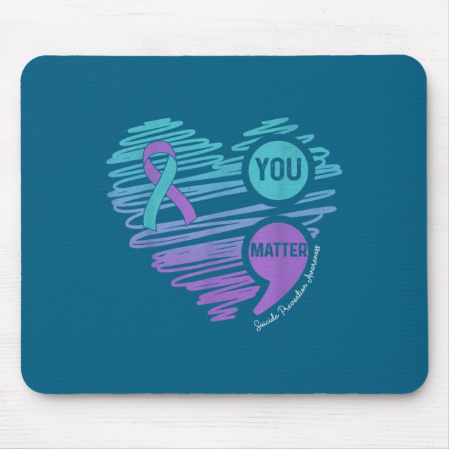 You Suicide Prevention Awareness Semicolon Suprt  Mouse Pad (Front)