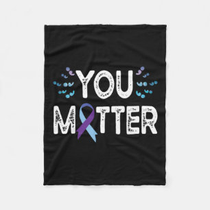 You Suicide Prevention Awareness Shirt Purple Fleece Blanket