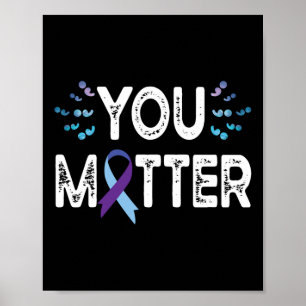 You Suicide Prevention Awareness Shirt Purple Poster