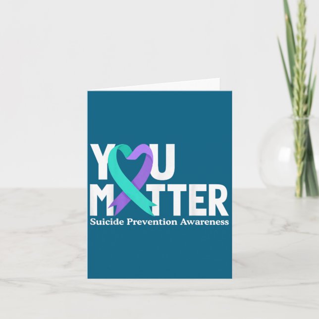 You Suicide Prevention Awareness Teal &amp; Purple Card (Front)