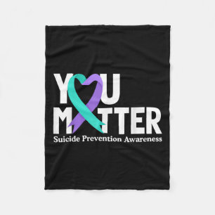 You Suicide Prevention Awareness Teal & Purple Fleece Blanket