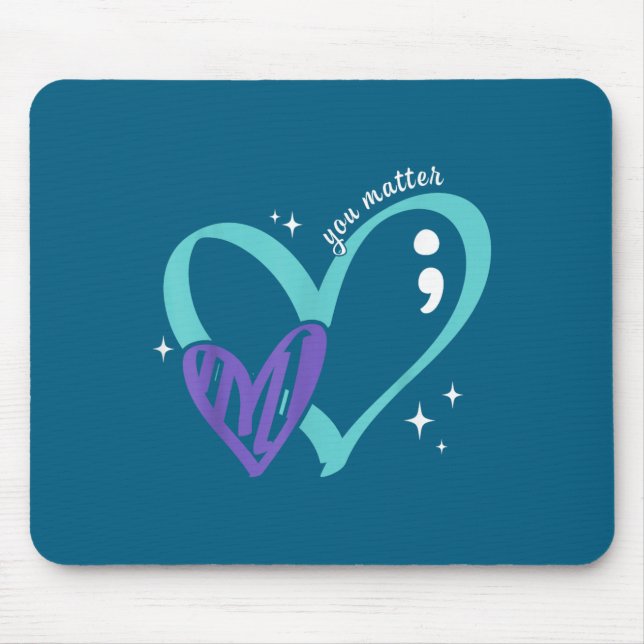 You Suicide Prevention Awareness Teal &amp; Purple Mouse Pad (Front)