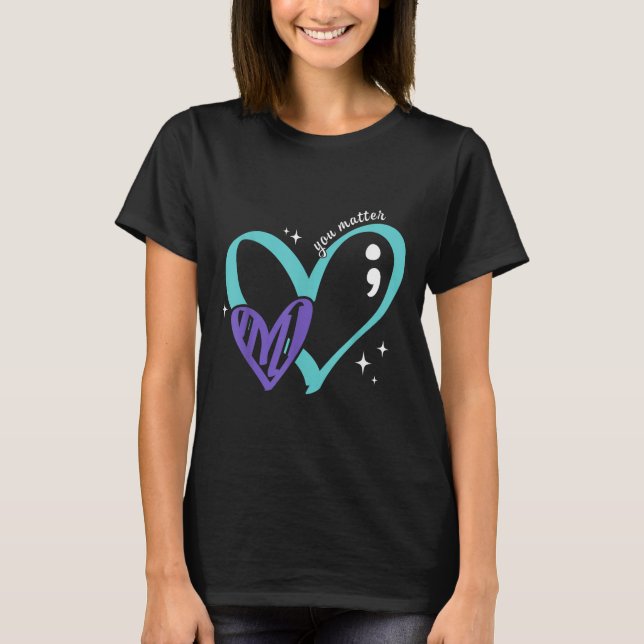 You Suicide Prevention Awareness Teal &amp; Purple T-Shirt (Front)
