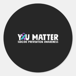 You Suicide Prevention Awareness Teal Purple  Classic Round Sticker