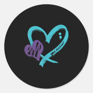 You Suicide Prevention Awareness Teal Purple Heart Classic Round Sticker