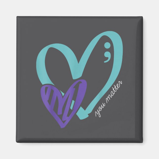 You Suicide Prevention Awareness Teal Purple Heart Magnet (Front)