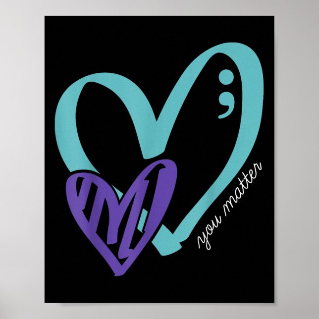 You Suicide Prevention Awareness Teal Purple Heart Poster (Front)