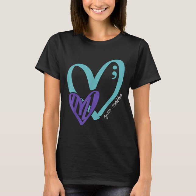 You Suicide Prevention Awareness Teal Purple Heart T-Shirt (Front)