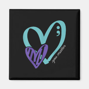 You Suicide Prevention Awareness Teal Purple Magnet