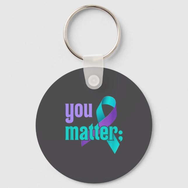 You Suicide Prevention Awareness Teal Purple Rainb Key Ring (Front)