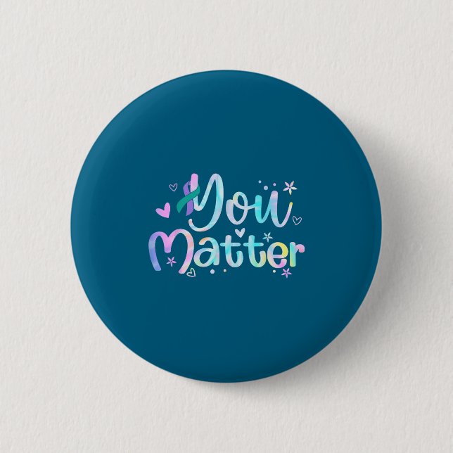 You Suicide Prevention Awareness Teal Purple Ribbo 6 Cm Round Badge (Front)