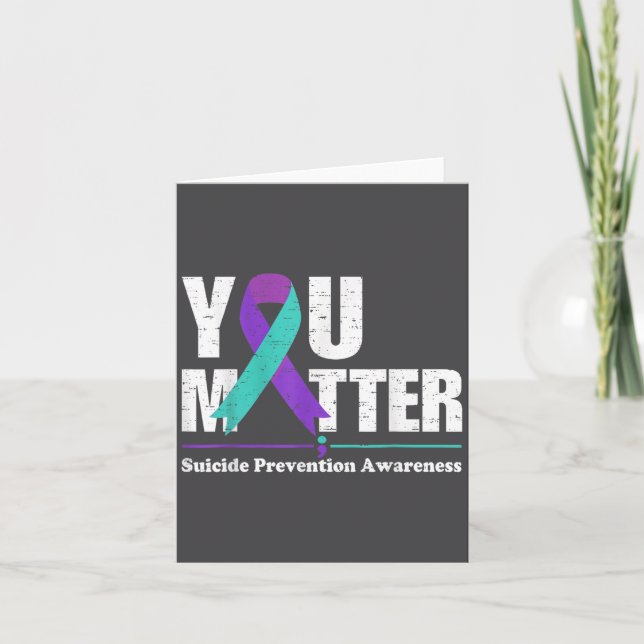You Suicide Prevention Awareness Teal Purple Ribbo Card (Front)