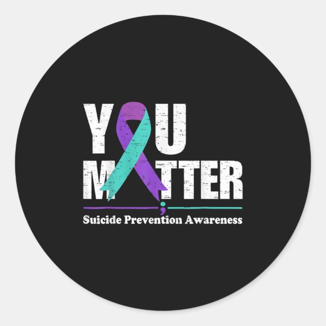 You Suicide Prevention Awareness Teal Purple Ribbo Classic Round Sticker (Front)