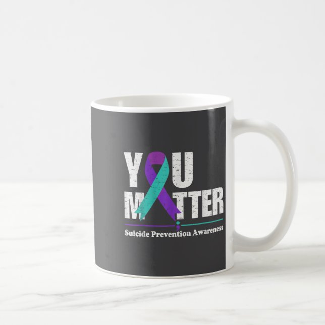 You Suicide Prevention Awareness Teal Purple Ribbo Coffee Mug (Right)