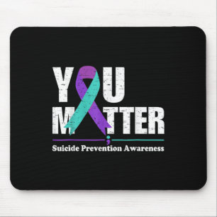 You Suicide Prevention Awareness Teal Purple Ribbo Mouse Pad